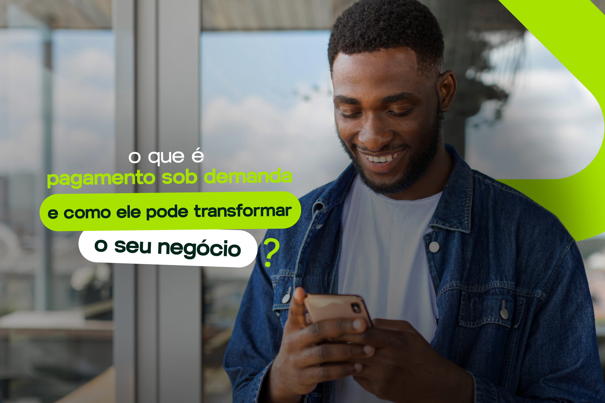 Pagamento Sob Demanda pode transformar sua empresa?