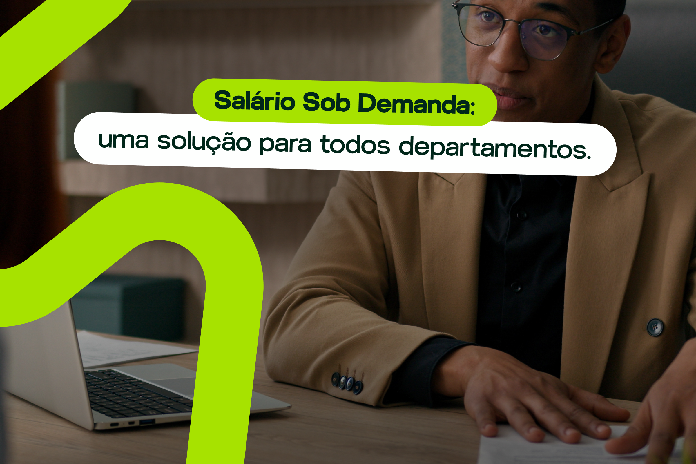 Salário Sob Demanda: Uma solução para todos os departamentos.