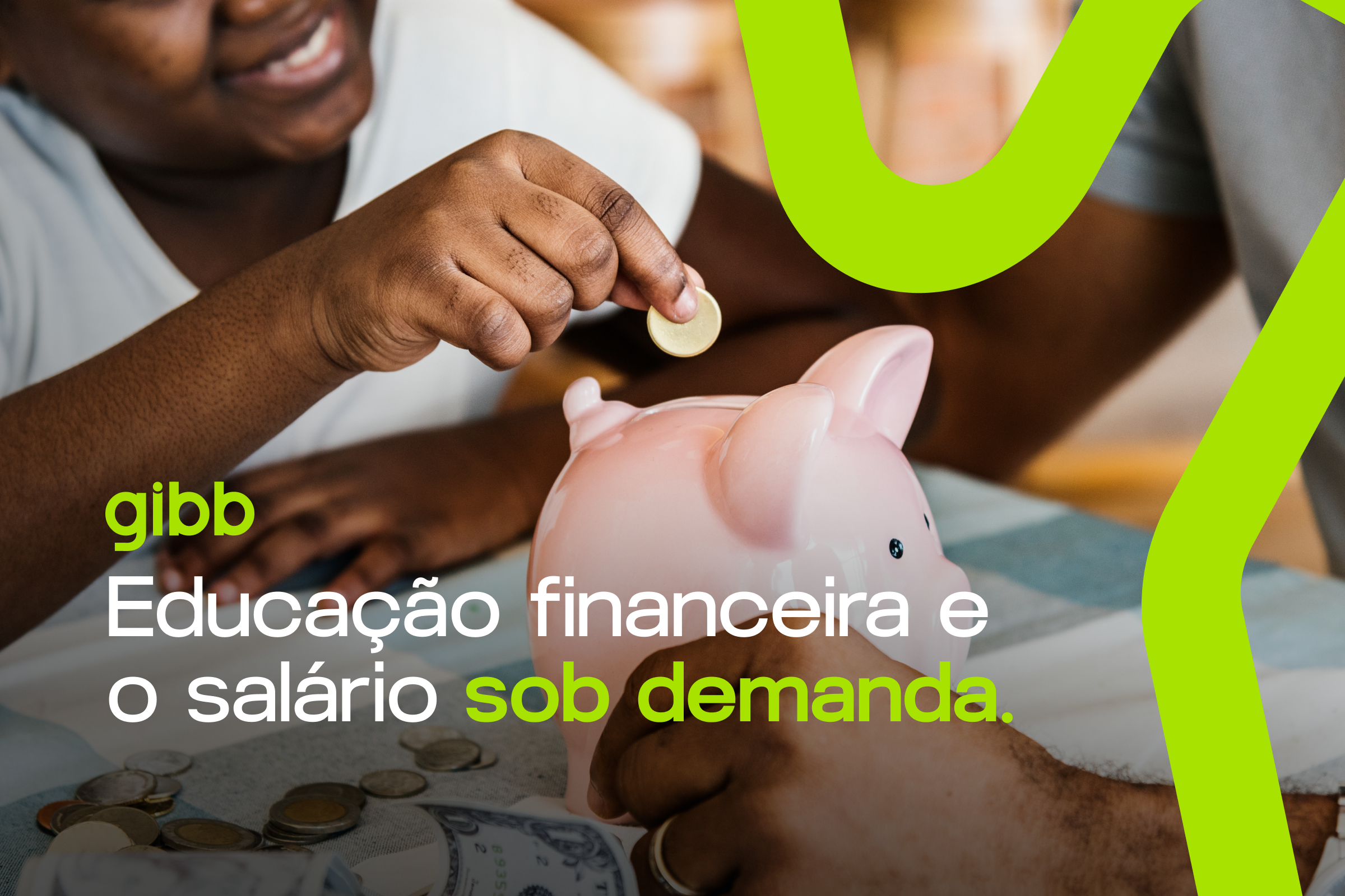 Educação financeira e o Salário Sob Demanda