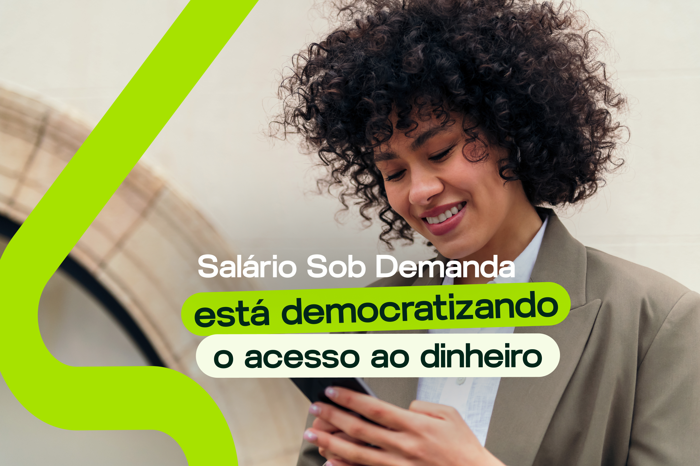 Salário Sob Demanda está democratizando o acesso ao dinheiro