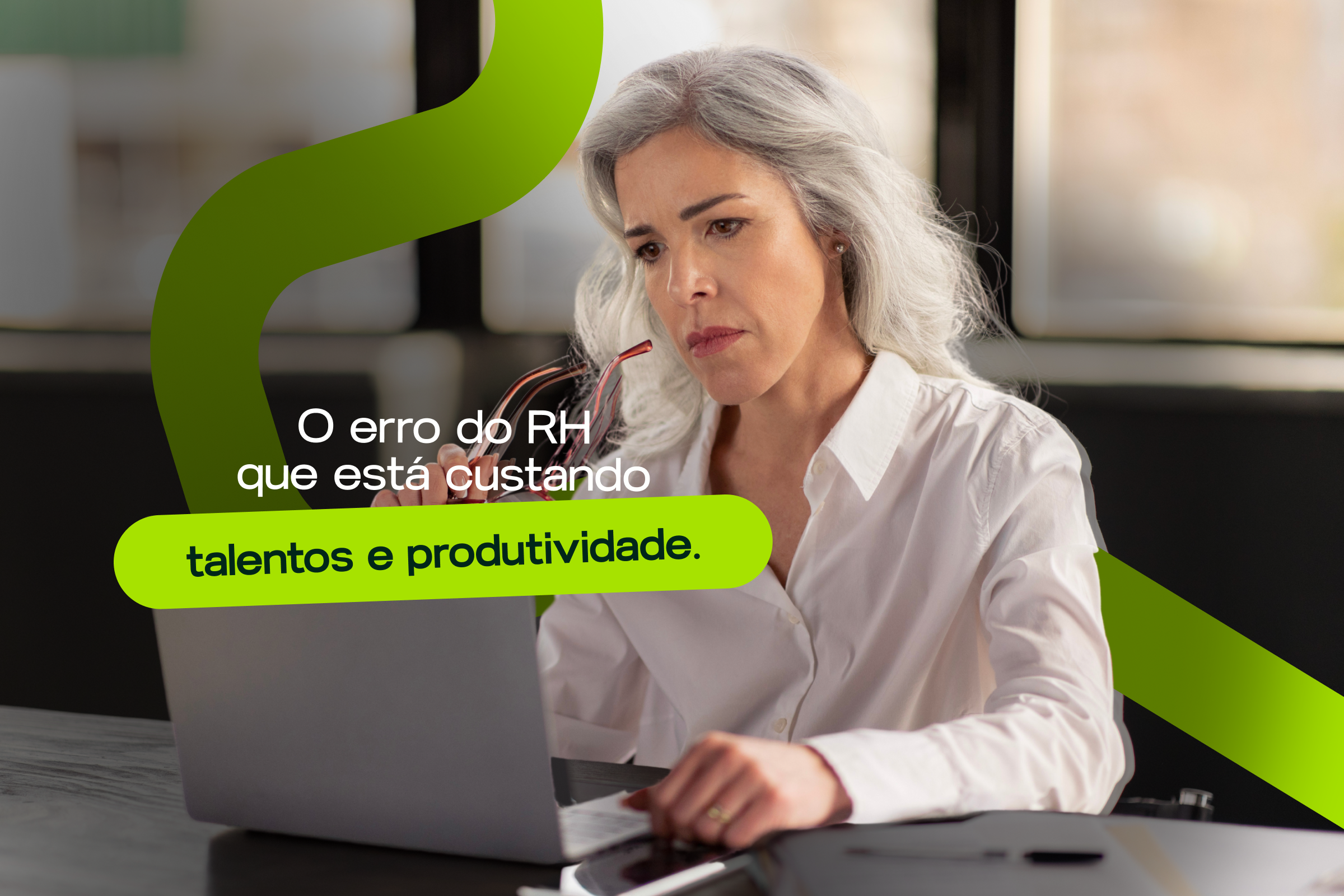 O Maior Erro do RH que está custando talentos e produtividade